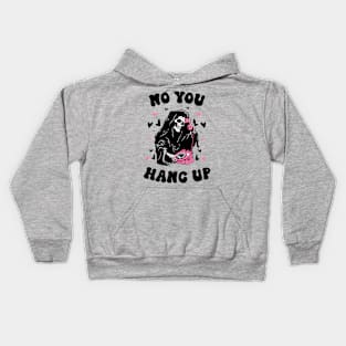 No You Hang Up Halloween Kids Hoodie